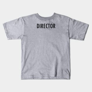 Director Kids T-Shirt